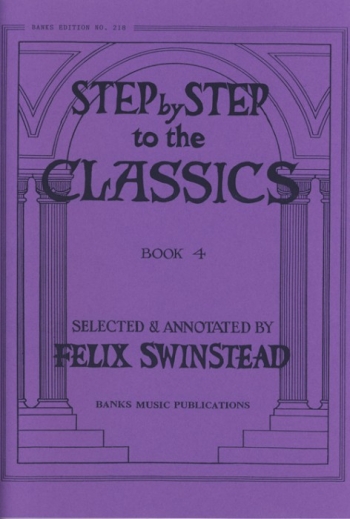 Step By Step To The Classics Book 4: Piano (Banks)