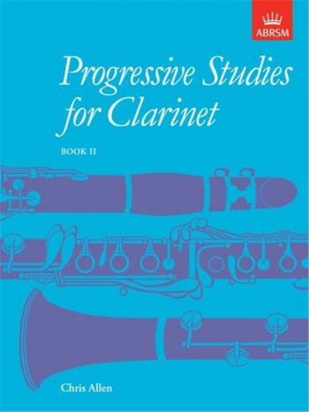 Progressive Studies For Clarinet: Book 2 (ABRSM)