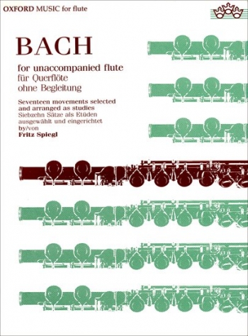 Bach For Unaccompained Flute: 17 Movements Arranged As Studies (OUP)