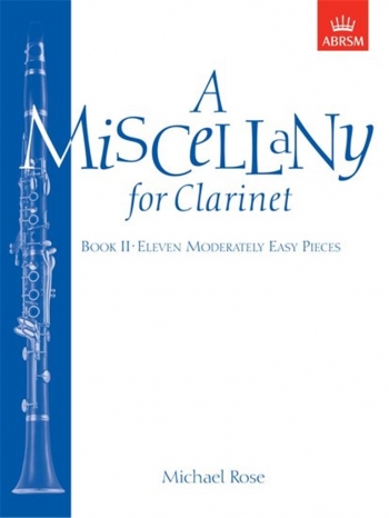 Miscellany For Clarinet: Book 2: Clarinet & Piano (ABRSM)