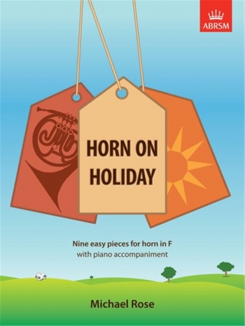 Horn On Holiday: French Horn & Piano (ABRSM)