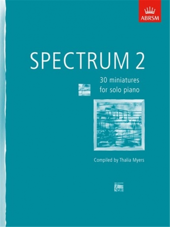 Spectrum 2: 30 Miniatures For Piano (ABRSM)