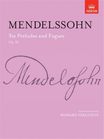 Six Preludes And Fugues Op.35: Piano (ABRSM)