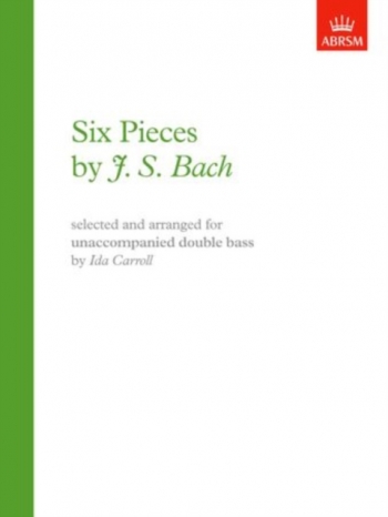 Six Unaccompanied Pieces: Double Bass (ABRSM)