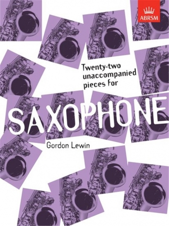 Twenty-two Unaccompanied Pieces: Alto Saxophone (Lewin) (ABRSM)