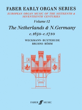 Netherlands: N Germany 1650-1710 Organ 12: Faber Early Organ Series