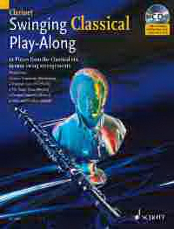 Swinging Classical: Play Along: Clarinet: Book & CD