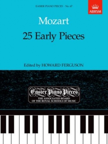 25 Early Pieces: Exam: Epp67 (Easier Piano Pieces) (ABRSM)