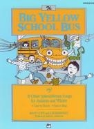Lunn and Brownsey-big Yellow School Bus The-vocal-cantata