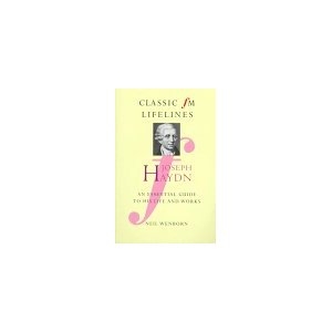 Classic Fm Lifelines: Joseph Haydn: Text Book