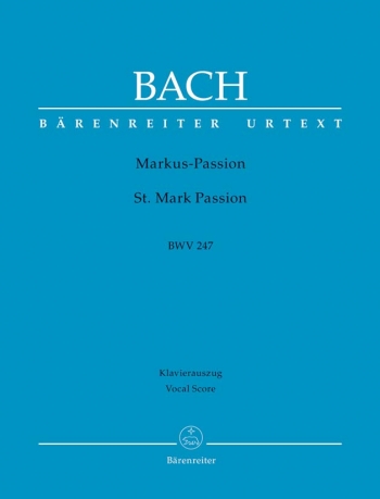 St Mark Passion: Bwv247: Vocal Score   (Barenreiter)