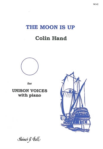 Moon Is Up The: Vocal: Unison