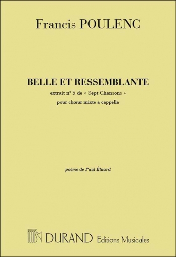 Belle Et Ressemblante: 7 Chansons Vocal SATB