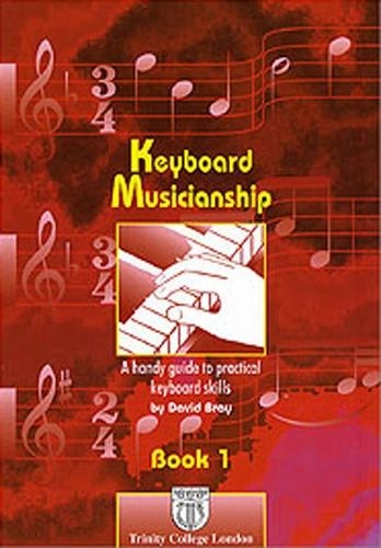Trinity College London Keyboard Musicianship: Book 1