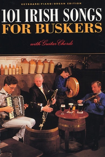 101 Irish Songs For Buskers: Melody line and lyrics with guitar chord boxes