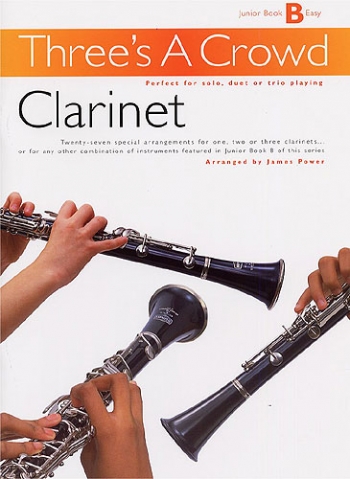 Threes A Crowd: Clarinet Junior Book B (Power)