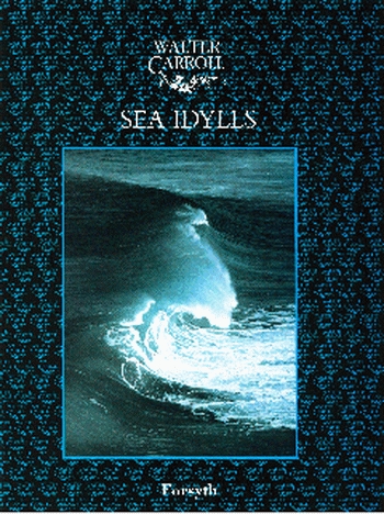 Sea Idylls: Piano (Walter Carroll)