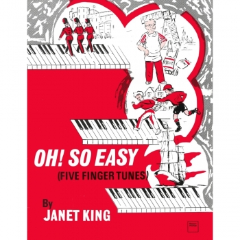 Oh So Easy: Five Finger Tunes: Easy: Piano