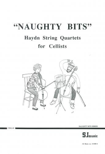 Naughty Bits: Haydn String Quartets: Cello