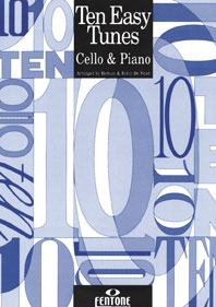 Ten Easy Tunes: Cello & Piano (Fentone)