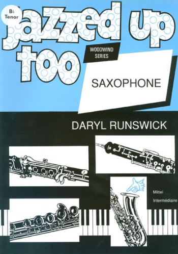 Jazzed Up Too: Tenor Sax & Piano (runswick)