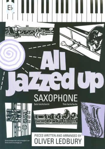 All Jazzed Up: Alto Saxophone & Piano (Ledbury) (Brasswind)