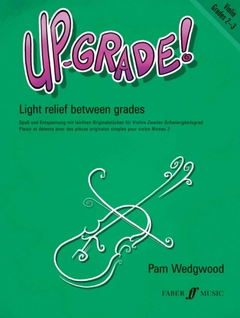 Up-Grade Violin Grade 2-3: Violin and Piano (Wedgwood)