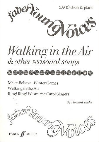 Walking In The Air And Other Choruses: Vocal: Sa(b)