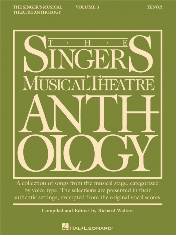 Singers Musical Theatre Anthology Vol.3: Tenor: Vocal