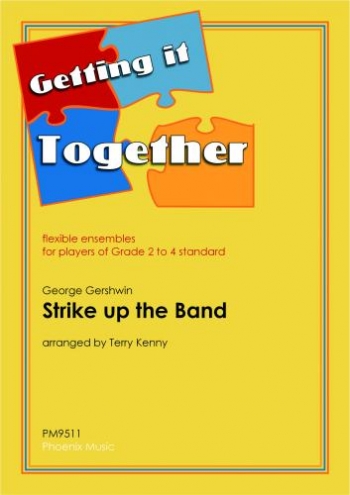 Ens: Git: Strike Up The Band: Ensemble: Sc&pts (kenny)