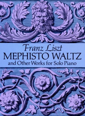 Mephisto Waltz and Other Works: Piano  (Dover Ed)