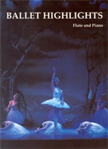 Ballet Highlights: Flute & Piano (Cramer)