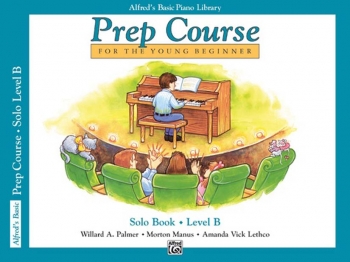 Alfred's  Basic Prep Course For The Young Beginner Solo Book: Level B