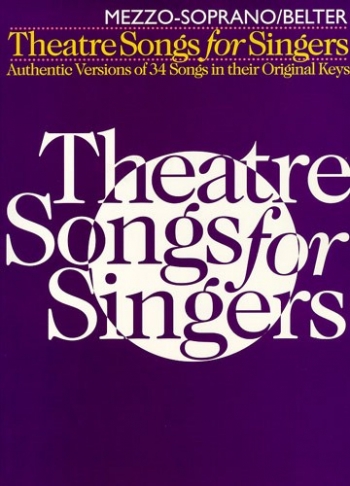 Theatre Songs For Singers: Mezzo Soprano - Vocal