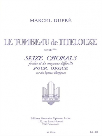Le Tombeau De Titelouze: Organ