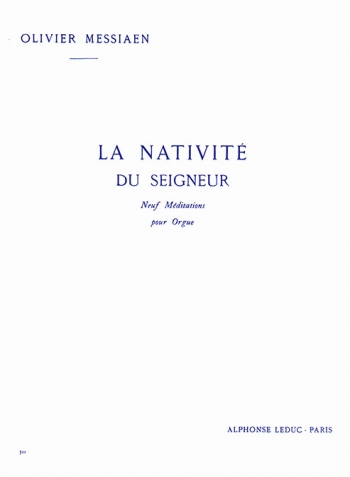 La Nativite Du Seigneur Vol 1: No1-3: Organ (Leduc)