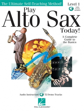Play Alto Saxophone Today Book 1: Alto Saxophone: Tutor