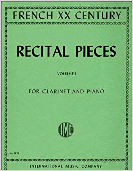 Recital Pieces 1: French 20th Century: Clarinet & Piano (International)
