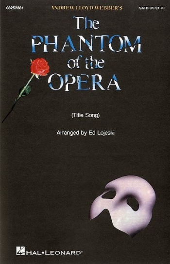 Phantom Of The Opera: Title Song: Vocal: Satb (lloyd Webber)