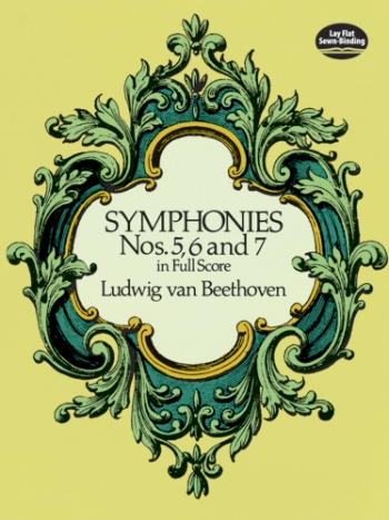Symphonies Nos. 5, 6 And 7 Full Score (Dover)