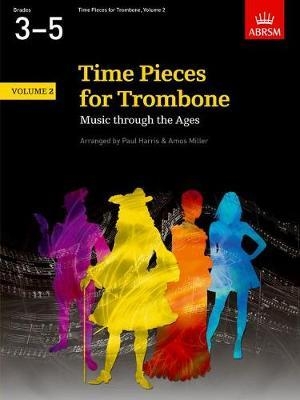 Time Pieces For Trombone Vol.2: Trombone & Piano (ABRSM)