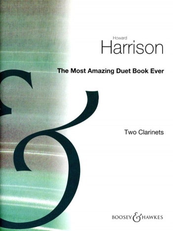 Most Amazing Duet Book Ever: Clarinets (Archive)