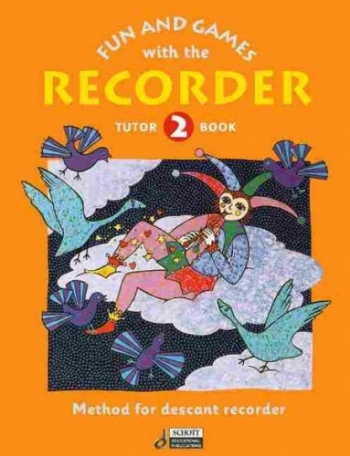 Fun And Games With The Descant Recorder: Book 2: Tutor Book