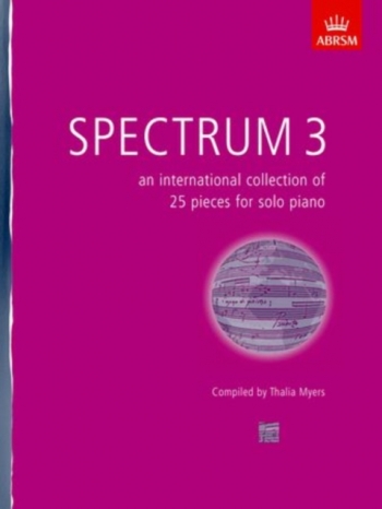 Spectrum 3: International Collection 25 Pieces For Solo Piano (ABRSM)