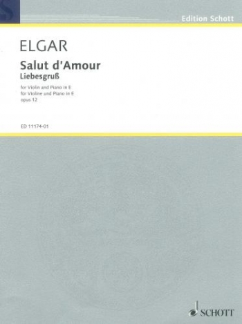Salut Damour E Major Op.12: Violin and Piano (Schott)
