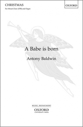 A Babe Is Born: Vocal SATB (OUP)