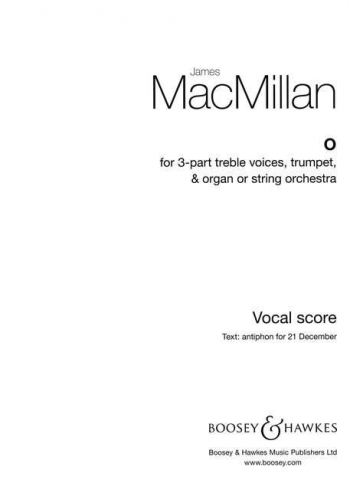 Macmillan: O: Vocal: For 3 Part Treble, Trumpet and Orch- Vocal Score