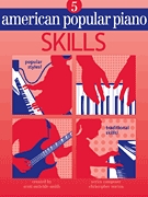 American Popular Piano: 5: Skills