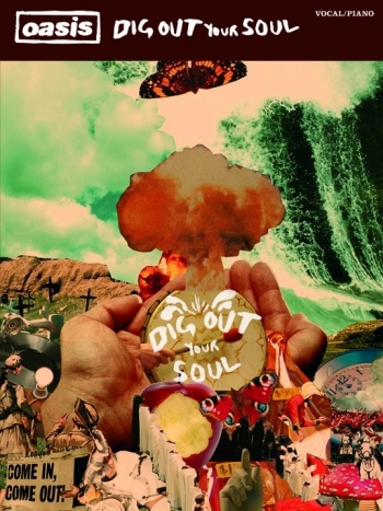 Oasis: Dig Out Your Soul