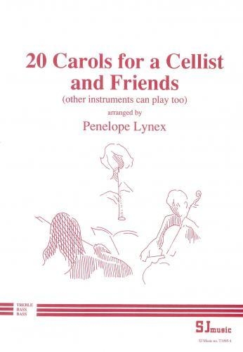 20 Carols For Cellist and Friends: Trio: Cello and Melody Line Or Cello Duet